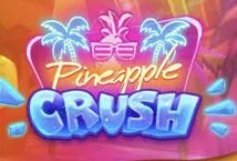 Pineapple Crush slot